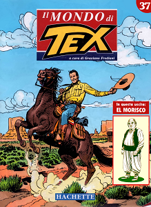 Il Mondo Di Tex - Volume 37 - El Morisco