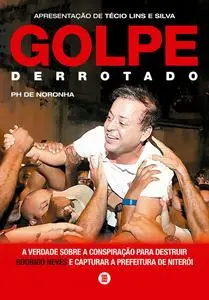 «Golpe derrotado» by PH de Noronha