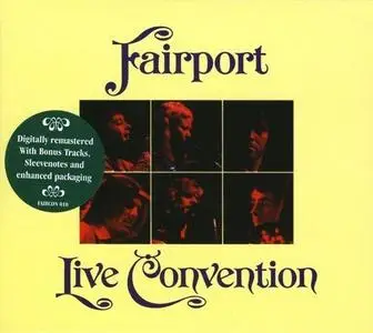 Fairport Convention - Fairport Live Convention (Remastered) (1974/2005)