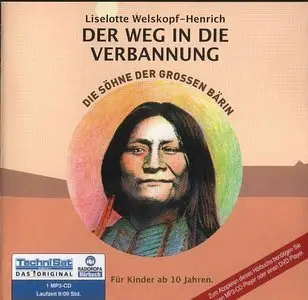 Liselotte Welskopf-Henrich - Die Söhne der grossen Bärin - Band 2 - Der Weg in die Verbannung (Re-Upload)