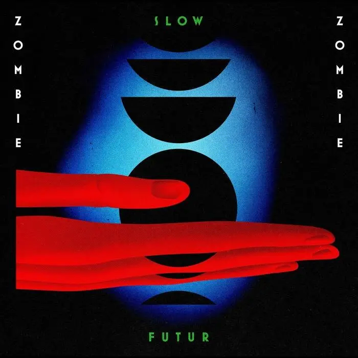 Zombie Zombie - Slow Futur (2016)
