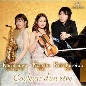 Mao Ito, Karin Suwa & Koki Kuroiwa - Couleurs d'un rêve (2022) [Official Digital Download 24/192]