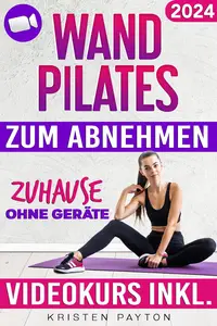 Wand Pilates zum Abnehmen ohne Geräte (German Edition)