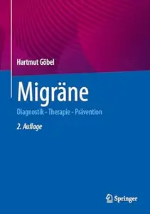 Migräne: Diagnostik - Therapie - Prävention, 2. Auflage