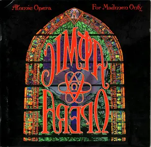 Atomic Opera - For Madmen Only (1994)