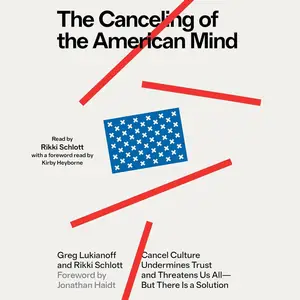 The Canceling of the American Mind