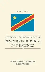 Historical Dictionary of the Democratic Republic of the Congo