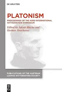 Platonism: Proceedings of the 43rd International Wittgenstein Symposium