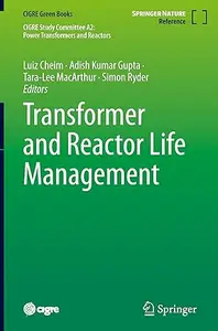 Transformer and Reactor Life Management