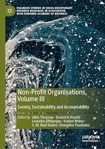 Non-Profit Organisations, Volume III: Society, Sustainability and Accountability
