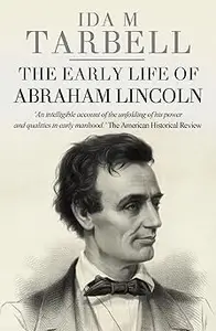 The Early Life of Abraham Lincoln