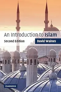 An Introduction to Islam, 2nd Edition  Ed 2