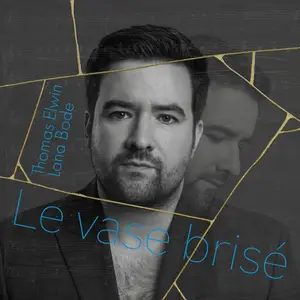 Thomas Elwin - Le vase brisé (2025) [Official Digital Download 24/96]