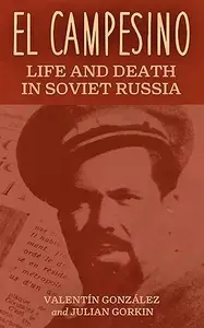 El Campesino Life And Death In Soviet Russia