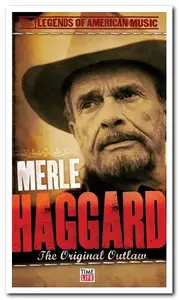 Merle Haggard - Legends of American Music: The Original Outlaw (2007)