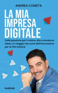 La mia impresa digitale - Andrea Cometa