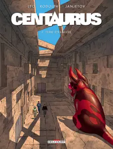 Centaurus - Tome 2 - Terre Étrangère