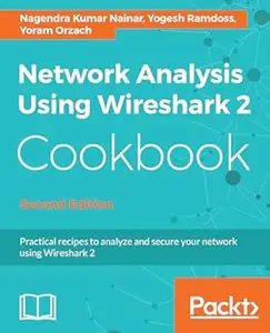 Network Analysis Using Wireshark 2 Cookbook - Second Edition (Repost)