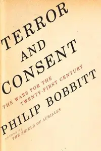 Terror and Consent : The Wars for the Twenty-First Century