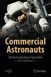 Commercial Astronauts: The Next Generation of Spacefarers