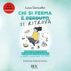 «Chi si ferma si ritrova» by Luca Gonzatto