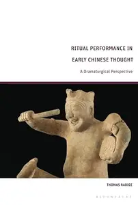 Ritual Performance in Early Chinese Thought: A Dramaturgical Perspective