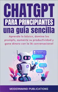 ChatGPT para principiantes (Spanish Edition)