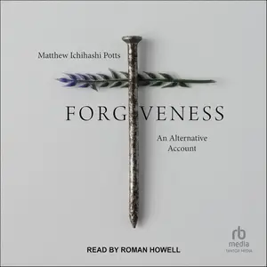 Forgiveness: An Alternative Account