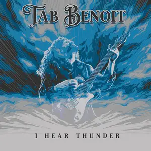 Tab Benoit - I Hear Thunder (2024)