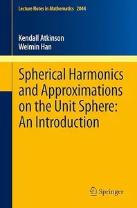 Spherical Harmonics and Approximations on the Unit Sphere: An Introduction (Repost)