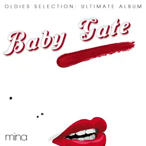 Mina - Baby Gate, Oldies Selection, Ultimate Album (2025) [Official Digital Download]