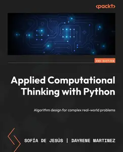 Applied Computational Thinking with Python - Second Edition