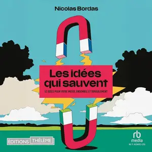 Nicolas Bordas, "Les idées qui sauvent"
