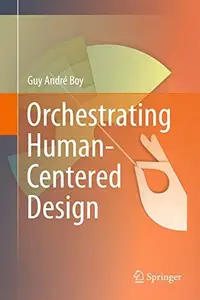 Orchestrating Human-Centered Design