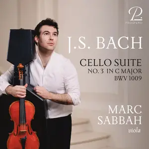 Marc Sabbah - J.S. Bach: Cello Suite No. 3 in C Major, BWV 1009 (2026) [Official Digital Download 24/96]
