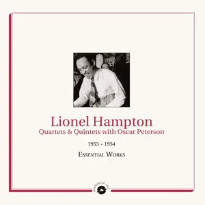 Lionel Hampton - Masters of Jazz Presents Lionel Hampton Quartets & Quintets with Oscar Peterson (2024) [24/44]