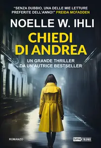 Chiedi di Andrea - Noelle W. Ihli