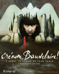 Crénom Baudelaire - Tome 2 - Les Fleurs Du Mal