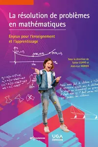 La résolution de problèmes en mathématiques - Sylvie Coppé, Jean-Luc Dorier