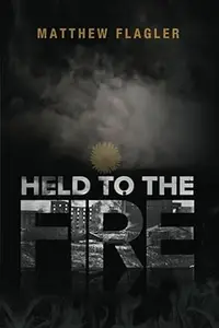 Held to the Fire