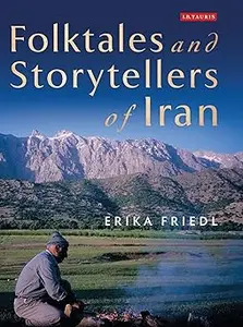 Folktales and Storytellers of Iran: Culture, Ethos and Identity