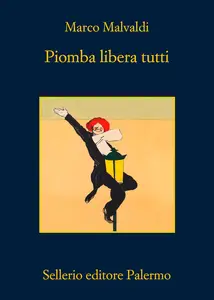 Marco Malvaldi - Piomba libera tutti
