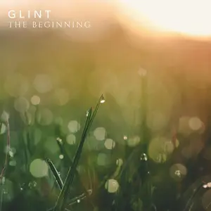 Glint - The Beginning (2025) [Official Digital Download]
