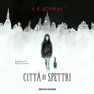 «Città di spettri: Cassidy Blake, Vol. 1» by V. E. Schwab
