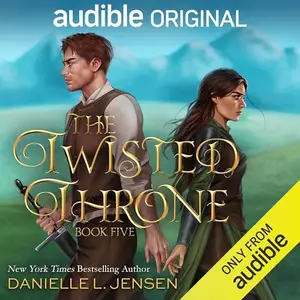 The Twisted Throne [Audiobook]