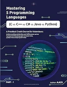 MASTERING 5 PROGRAMMING LANGUAGES( C vs C++ vs C# vs Java vs Python )