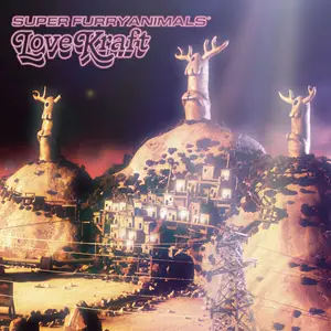 Super Furry Animals - Love Kraft (20th Anniversary Edition) (2005/2025)