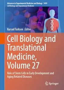 Cell Biology and Translational Medicine, Volume 27