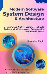 Modern Software System Design & Architecture