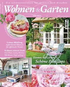 Wohnen & Garten - Juni 2024